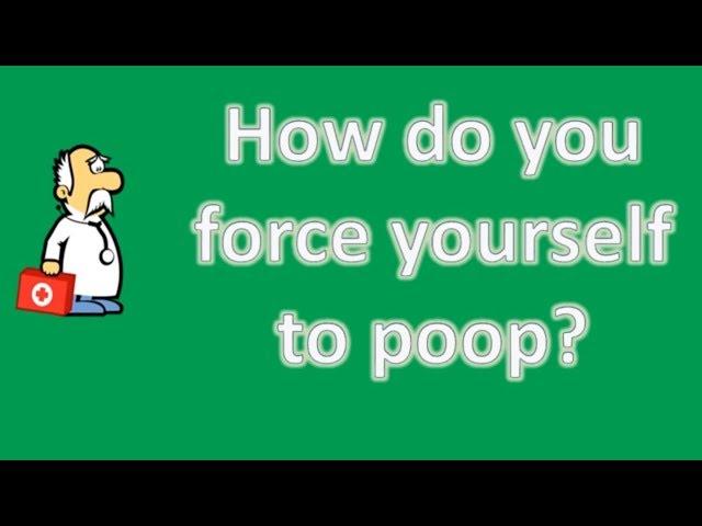 How do you force yourself to poop ? | Better Health Channel