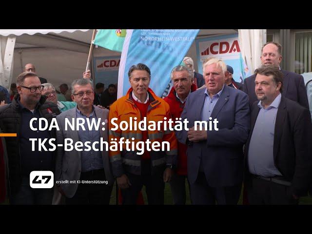 STUDIO 47 .live | CDA NRW: SOLIDARITÄT MIT TKS-BESCHÄFTIGTEN