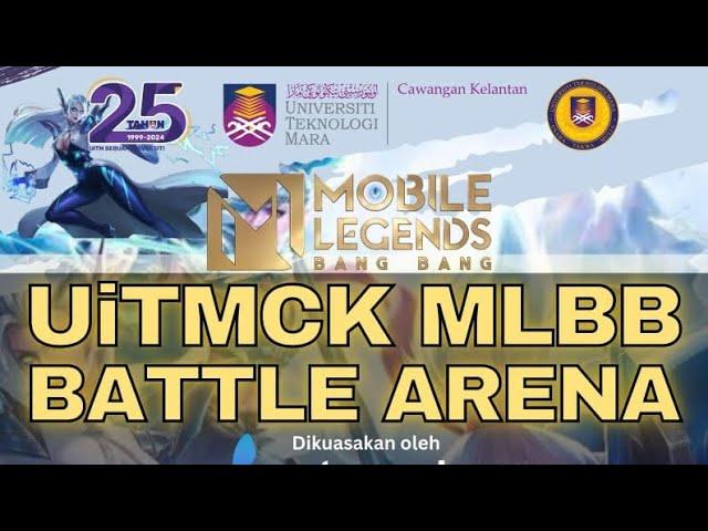 UiTMCK MLBB BATTLE ARENA