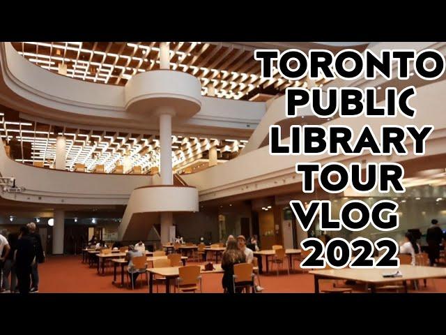 TORONTO PUBLIC LIBRARY TOUR 2022/LIBRARY CARD/INTERNATIONAL STUDENT VLOG