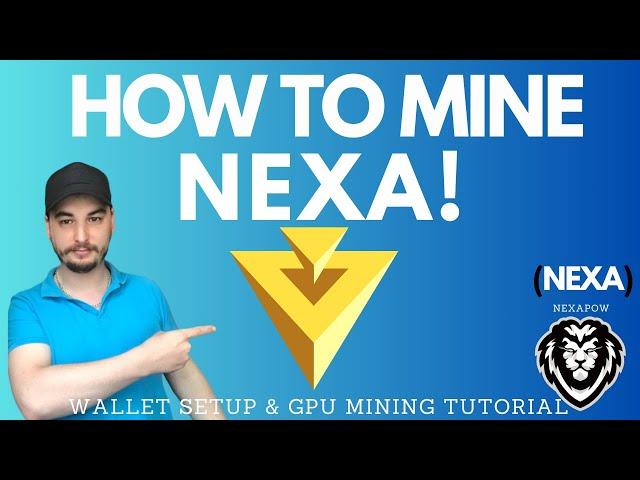 How To Mine Nexa - Wallet Setup & GPU Mining Tutorial Windows