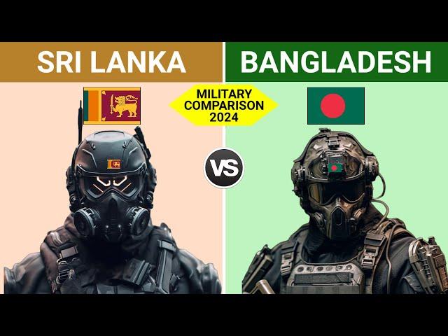 Sri Lanka vs Bangladesh Military Power 2024 | Bangladesh vs Sri Lanka Military Power 2024