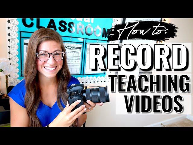 How to Record Teaching Videos | Cameras, Lighting, & More!