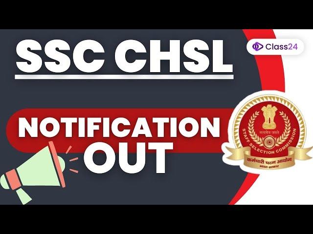 SSC CHSL 2023 | SSC CHSL Notification Out | Complete Information