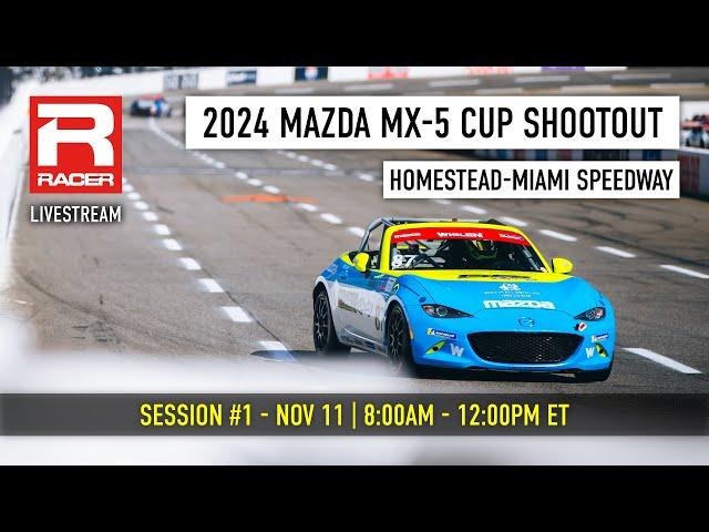 2024 Mazda MX-5 Cup Shootout | Session #1 - Homestead-Miami Speedway | Livestream