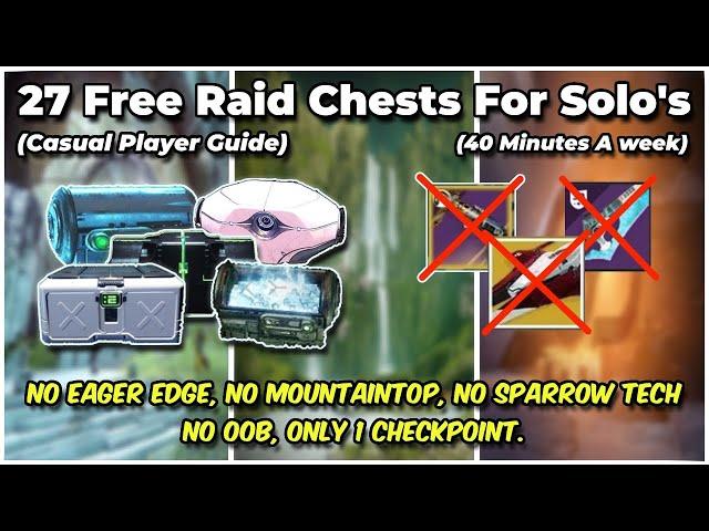 27 Raid Chests For Casual Solo Players (No Movement Tech)