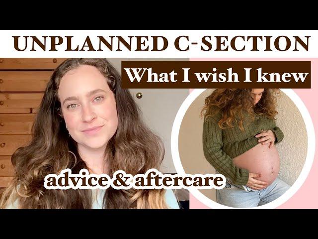 My UNPLANNED C-SECTION - What I Wish I Knew - the TRUTH (it sucked)