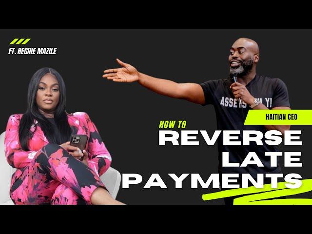 How to Reverse Late Payments | Haitian CEO