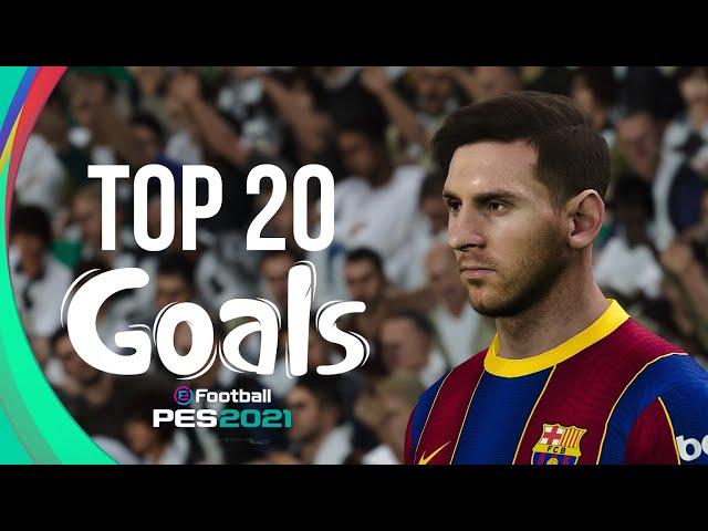 PES 2021 - TOP 20 GOALS | HD