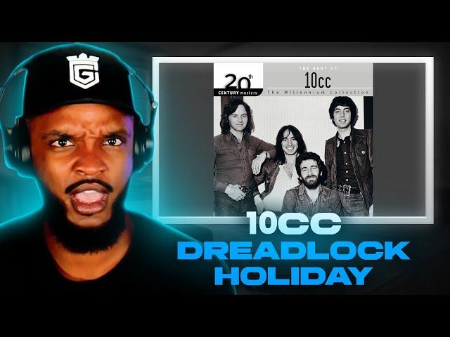  10cc - Dreadlock Holiday REACTION