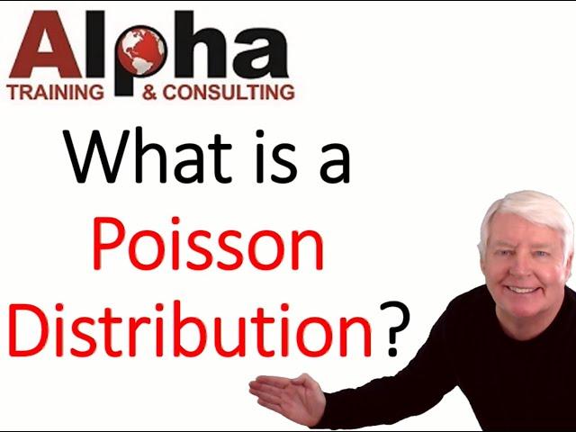 What is a Poisson Distribution? (Alpha Training for ASQ certification preparation classes)