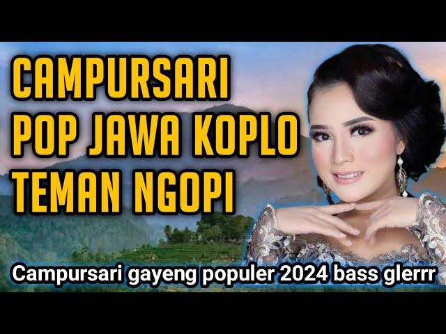 CAMPURSARI POP JAWA KOPLO TEMAN NGOPI