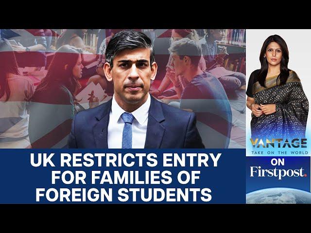 New UK Immigration Rules Target Families of Foreign Students | Vantage with Palki Sharma