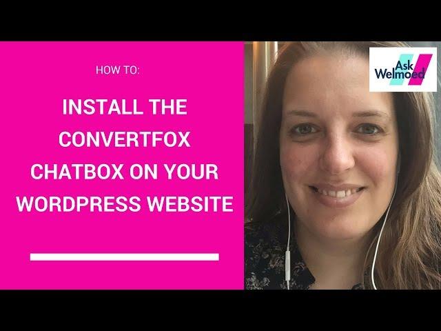 How to install the ConvertFox Chatbox on your WordPress website