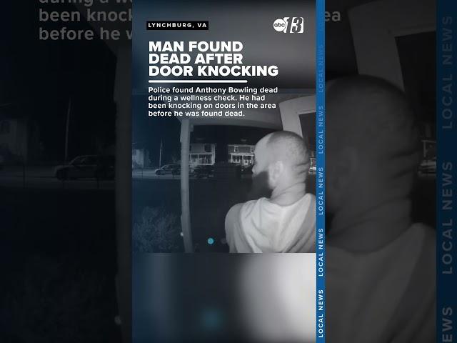 Man found dead after knocking on doors in Lynchburg neighborhood