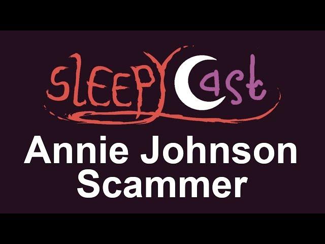 Annie Johnson - SleepyCast