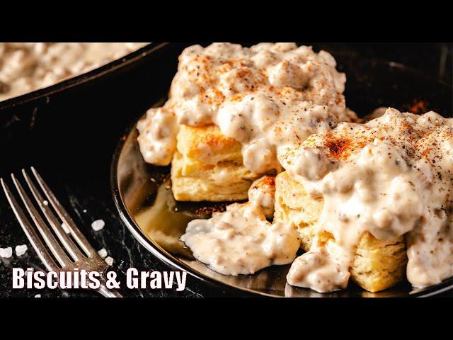 The Best Flaky Biscuits and Homemade Creamy Gravy