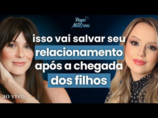 AMANDA FITAS e ARIANA SCHLOSSER - Isso vai SALVAR seu relacionamento após a maternidade.... | #280