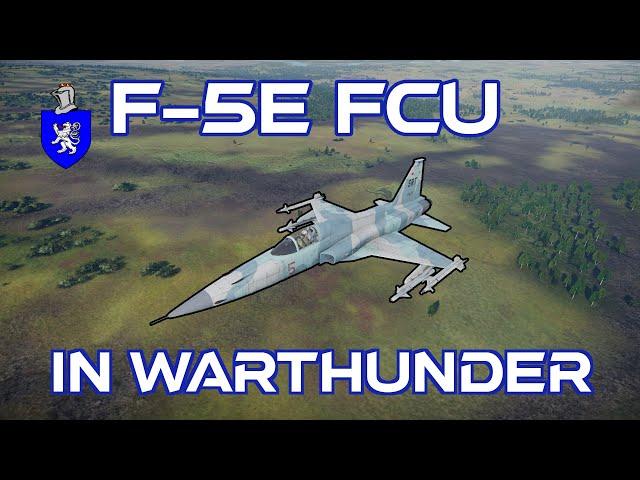 F-5E FCU In War Thunder : A Basic Review