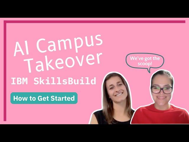 IBM SkillsBuild   How to Get Started video