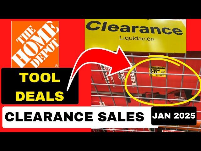 Home Depot Clearance Sales and Tool Deals January 2025