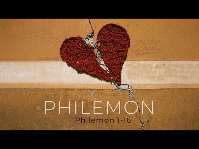 What Philemon Teaches Us About Forgiveness, Part 1 (Philemon 1-16)