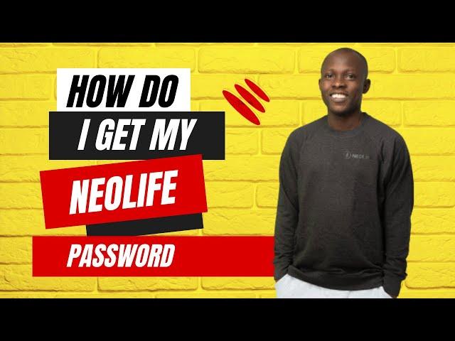 How Do I Get My NeoLife Password To Access NeoLife BackOffice #neolifestartup  #seyiomotunde