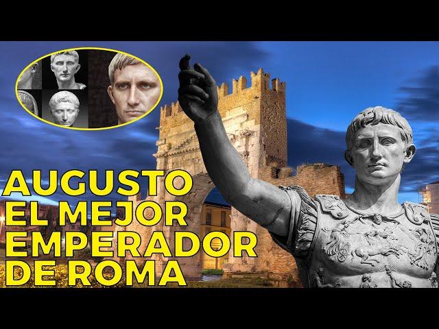 Augusto - el primer y mejor emperador de Roma