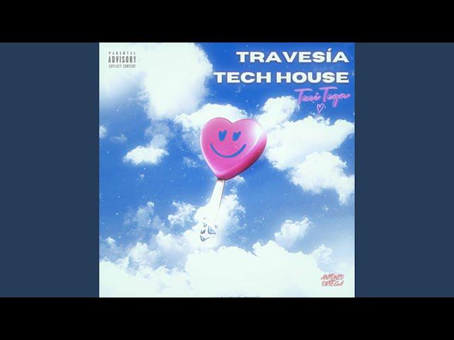 LA TRAVESÍA (Tech House)