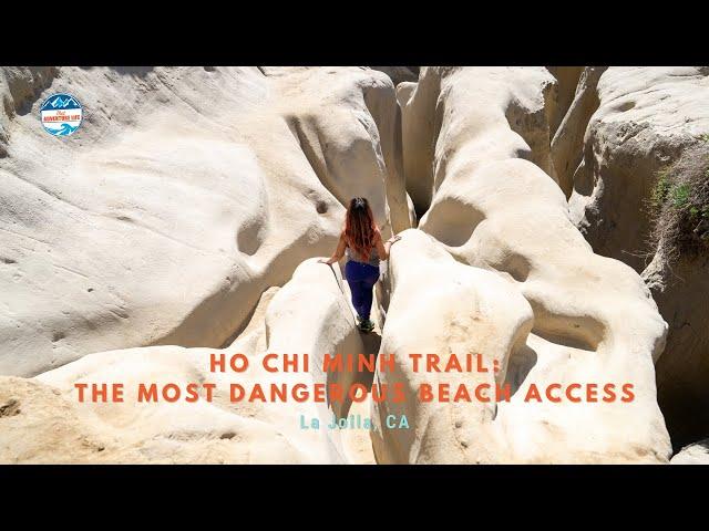 Ho Chi Minh Trail: The Most Dangerous Beach Access in San Diego, California