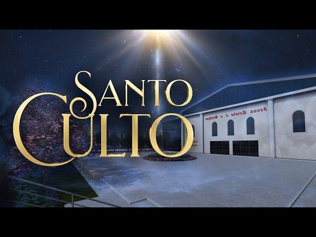 Santo Culto 30 Junho