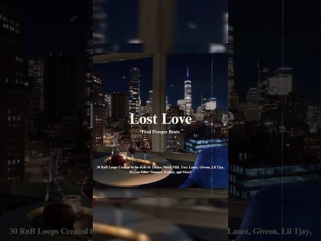*FREE* RnB Loop Kit "Lost Love" - Drake, Meek Mill, Tory Lanez, Giveon, Lil Tjay I Sample Pack