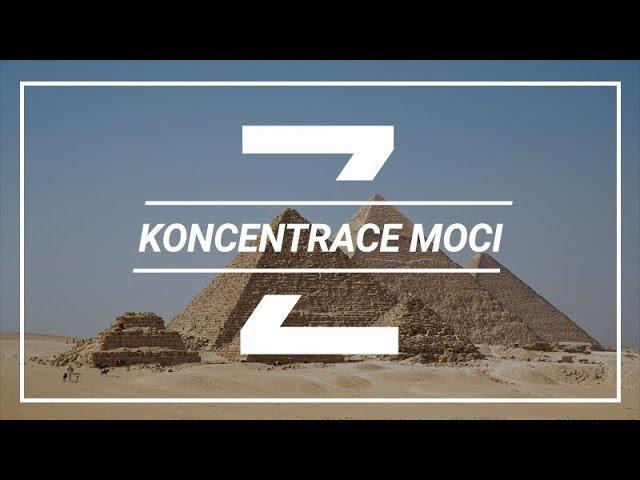 Koncentrace moci | #7 Politika Z