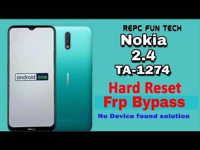 Nokia 2.4 hard reset | nokia 2.4 frp bypass | nokia ta1274 unlock pin