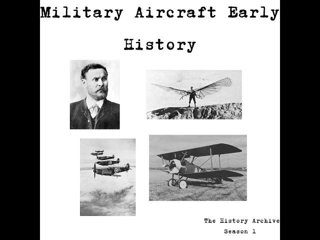 Military Aircraft early History