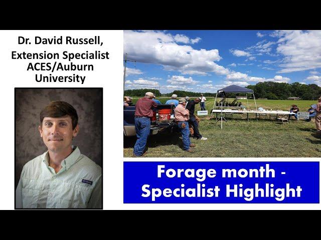 Dr. David Russell, Extension Specialist ACES/Auburn University