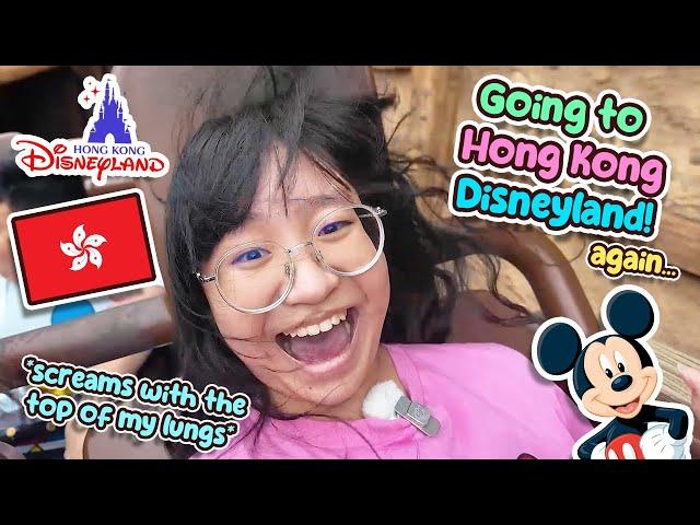 Going to Disneyland Hong Kong... again! ˚˖𓍢˚.⋆