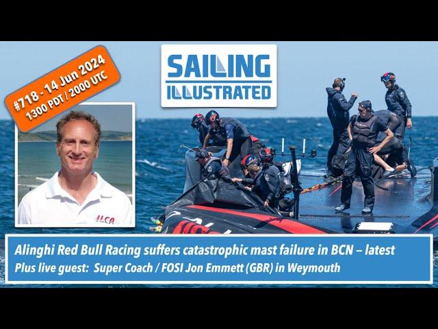 SI #718 — Repercussions of Alinghi's mast failure; Plus live guest Jon Emmett (GBR)