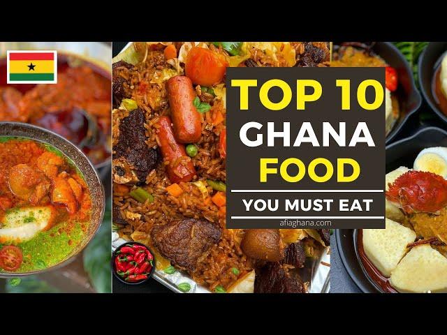 TOP 15 BEST GHANAIAN FOODS YOU MUST EAT -  GHANA TRAVEL GUIDE