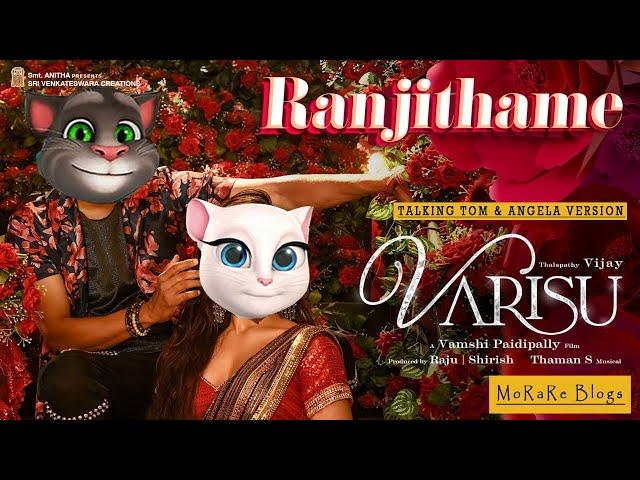 Ranjithame - Varisu Song | Thalapathy Vijay | with Talking Tom  | @MorareVlogs  