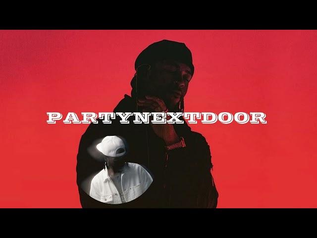 CHILL  PARTYNEXTDOOR R&B MIX