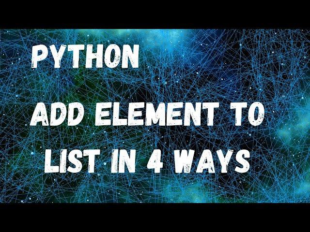 Python add element to list in 4 ways