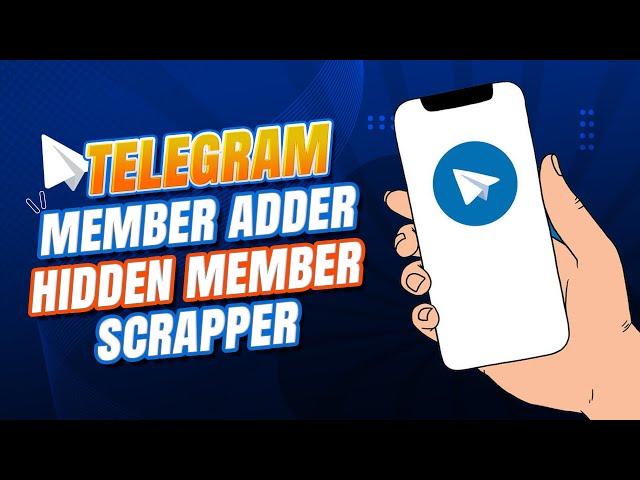 Telegram Member adder  & Hidden Members Scrapper || telegram hidden members scrapper
