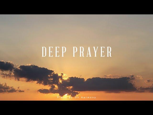 [기도반주] Deep Prayer | 기도할때 듣는 피아노찬양