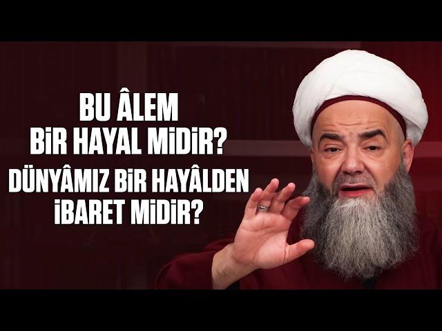 Bu Âlem Bir Hayâl midir? Dünyâmız Bir Hayâlden İbâret midir?