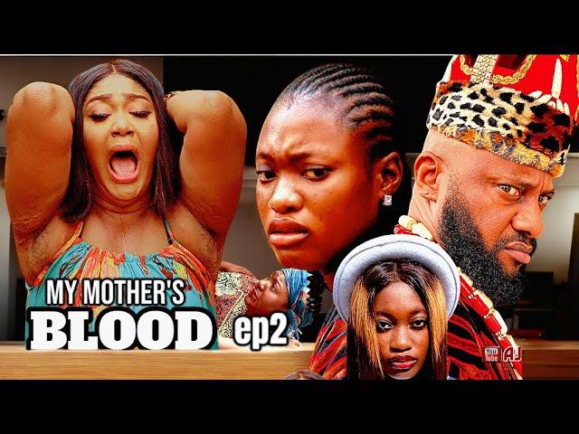 MOTHER'S BLOOD ep2 - Yul Edochie / James Okwunna Oguejioffor Latest Nollywood Movies