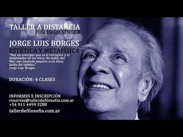 J. L. Borges - Estética y metafísica