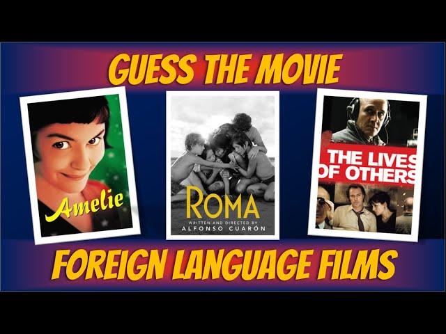 Guess the Foreign Language Movie by the scene Quiz