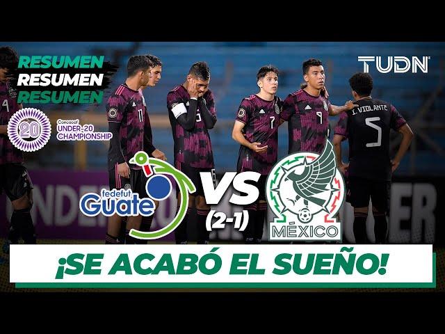 Resumen y goles | Guatemala 1(2)-(1)1 México | CONCACAF Sub 20 | TUDN