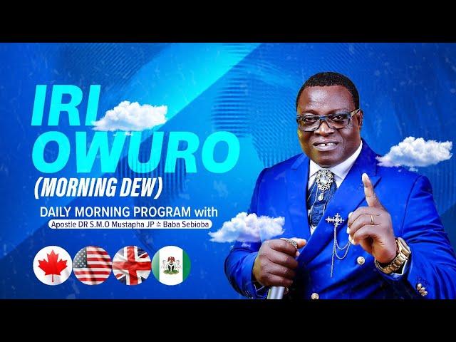 IRI OWURO (Morning Dew) 30th September 2024 with Babasebioba